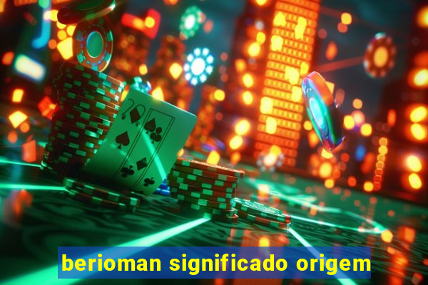 berioman significado origem